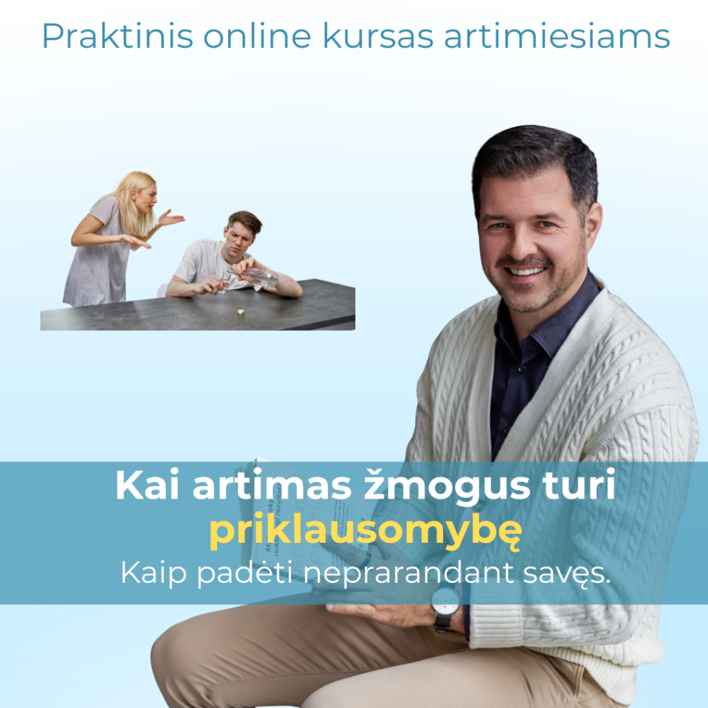 kai artimas žmogus turi priklausomybę